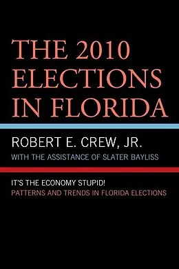 E-Book (epub) The 2010 Elections in Florida von Robert E. Crew Jr.