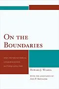E-Book (epub) On the Boundaries von Howard J. Wiarda