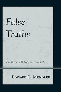 eBook (epub) False Truths de Edward C. Mendler