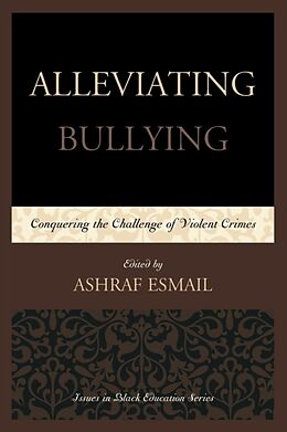 Kartonierter Einband Alleviating Bullying von Ashraf Esmail