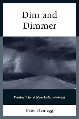 E-Book (epub) Dim and Dimmer von Peter Heinegg