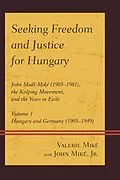 ePUB Seeking Freedom and Justice for Hungary von Valerie Miké