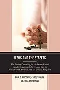 E-Book (epub) Jesus and the Streets von Paul C. Mocombe, Carol Tomlin, Victoria Showunmi