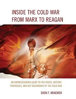 ePUB Inside the Cold War From Marx to Reagan von Sven F. Kraemer