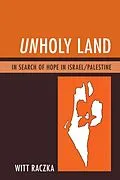 E-Book (epub) Unholy Land von Witt Raczka