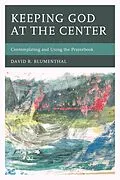 E-Book (epub) Keeping God at the Center von David R. Blumenthal