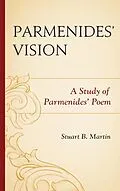 E-Book (epub) Parmenides' Vision von Stuart B. Martin