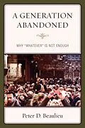 ePUB A Generation Abandoned von Peter D. Beaulieu