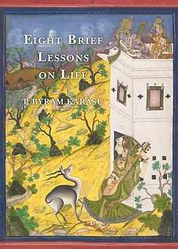 E-Book (epub) Eight Brief Lessons on Life von T. Byram Karasu