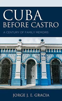 E-Book (epub) Cuba before Castro von Jorge J. E. Gracia