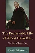 E-Book (epub) The Remarkable Life of Albert Haskell, Jr. von Martin A. Sweeney