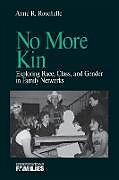 Kartonierter Einband No More Kin von Anne R. Roschelle