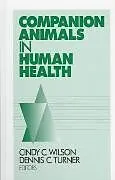 Fester Einband Companion Animals in Human Health von Cindy C. Wilson, Dennis C. Turner