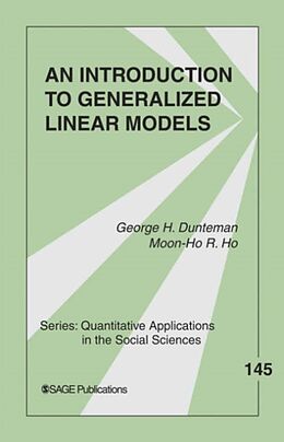 Couverture cartonnée An Introduction to Generalized Linear Models de George H. Dunteman, Moon-Ho R. Ho