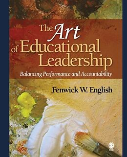 Kartonierter Einband The Art of Educational Leadership von Fenwick W. English