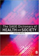 Fester Einband The SAGE Dictionary of Health and Society von White Kevin