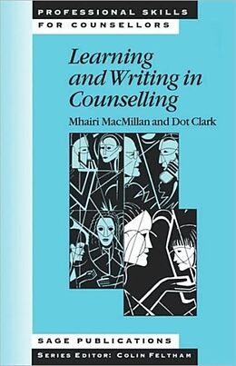 Couverture cartonnée Learning and Writing in Counselling de Mhairi Macmillan, Dot Clark