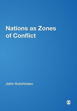 Kartonierter Einband Nations as Zones of Conflict von John Hutchinson