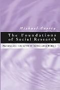 Couverture cartonnée The Foundations of Social Research de Michael J Crotty