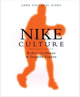 Kartonierter Einband Nike Culture von Robert Goldman, Stephen Papson