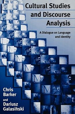 Kartonierter Einband Cultural Studies and Discourse Analysis von Christopher Barker, Dariusz Galasinski