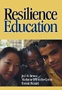 Couverture cartonnée Resilience Education de Joel H. Brown, Marianne D'Emidio-Caston, Bonnie Benard