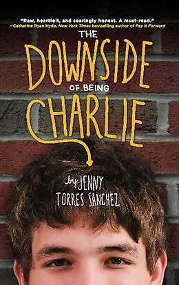 E-Book (epub) The Downside of Being Charlie von Jenny Torres Sanchez