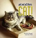 E-Book (epub) Get Out of There, Cat! von Kristina Knapp