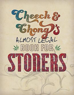 E-Book (epub) Cheech & Chong's Almost Legal Book for Stoners von Cheech Marin, Tommy Chong
