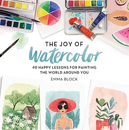 Livre Relié The Joy of Watercolor de Emma Block