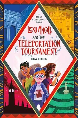 E-Book (epub) Lexi Magill and the Teleportation Tournament von Kim Long