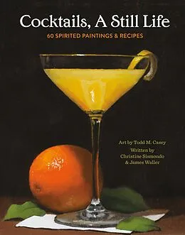 E-Book (epub) Cocktails, A Still Life von Christine Sismondo, James Waller