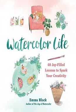 E-Book (epub) Watercolor Life von Emma Block