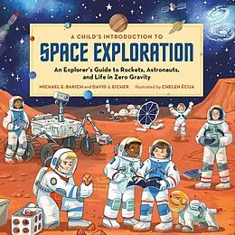 E-Book (epub) A Child's Introduction to Space Exploration von Michael E. Bakich, David J. Eicher
