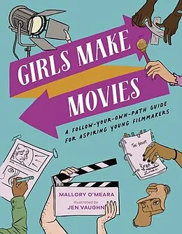 E-Book (epub) Girls Make Movies von Mallory O'Meara
