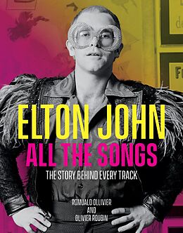 eBook (epub) Elton John All the Songs de Romuald Ollivier, Olivier Roubin