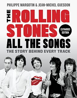 eBook (epub) The Rolling Stones All the Songs Expanded Edition de Philippe Margotin, Jean-Michel Guesdon