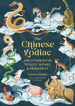 E-Book (epub) The Chinese Zodiac von Aaron Hwang