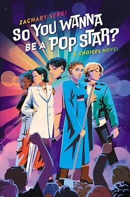 E-Book (epub) So You Wanna Be A Pop Star? von Zachary Sergi