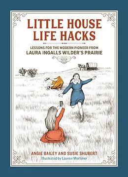E-Book (epub) Little House Life Hacks von Angie Bailey, Susie Shubert