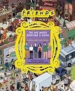 Livre Relié Friends: The One Where Everyone Is Hiding de Michelle Morgan, Warner Bros. Consumer Products Inc.