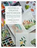 E-Book (epub) Keeping a Creative Sketchbook von Emma Block