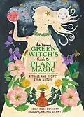E-Book (epub) The Young Green Witch's Guide to Plant Magic von Robin Rose Bennett