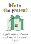 Livre Relié Life in the Present de Liz Climo