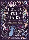 E-Book (epub) How to Spot a Fairy von Sarah Glenn Marsh