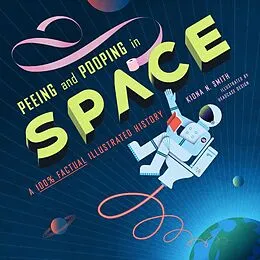 E-Book (epub) Peeing and Pooping in Space von Kiona N. Smith