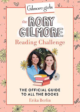 eBook (epub) Gilmore Girls: The Rory Gilmore Reading Challenge de Erika Berlin