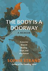 Fester Einband The Body Is a Doorway von Sophie Strand