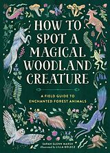 Livre Relié How to Spot a Magical Woodland Creature de Sarah Glenn Marsh