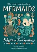 E-Book (epub) The Little Encyclopedia of Mermaids von Melissa Maxwell